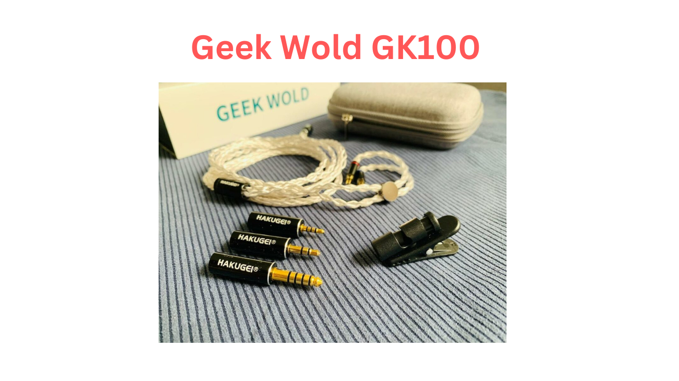 Geek Wold GK100 